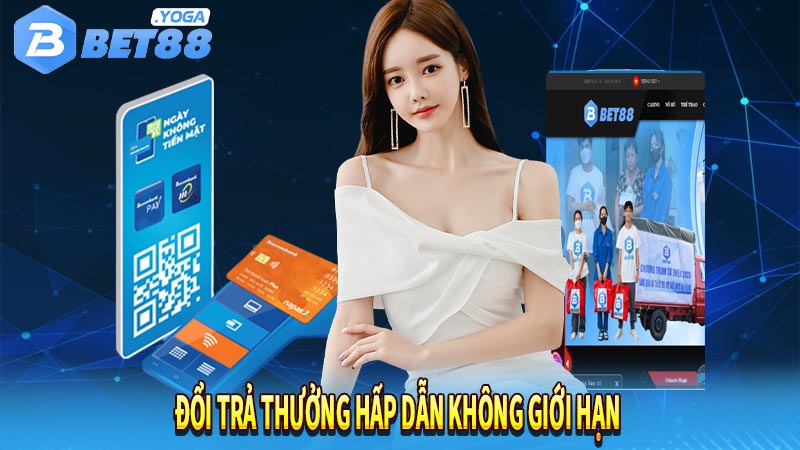 Đổi trả thưởng hấp dẫn không giới hạn
